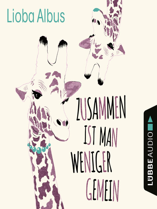 Title details for Zusammen ist man weniger gemein by Lioba Albus - Available